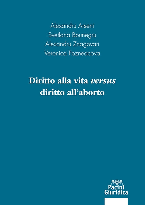 Diritto alla vita versus dir.aborto - Arseni