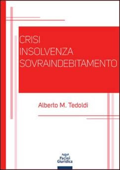 Crisi insolvenza sovraindebitamento - Tedoldi