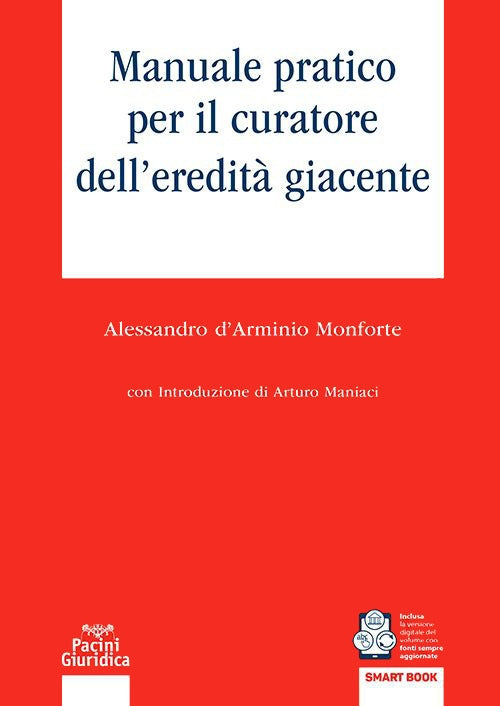 Manuale pratico curatore eredita' giacen - D'Arminio