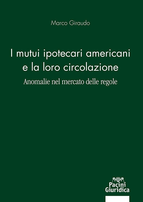 Mutui ipotecari americani e loro circola - Giraudo