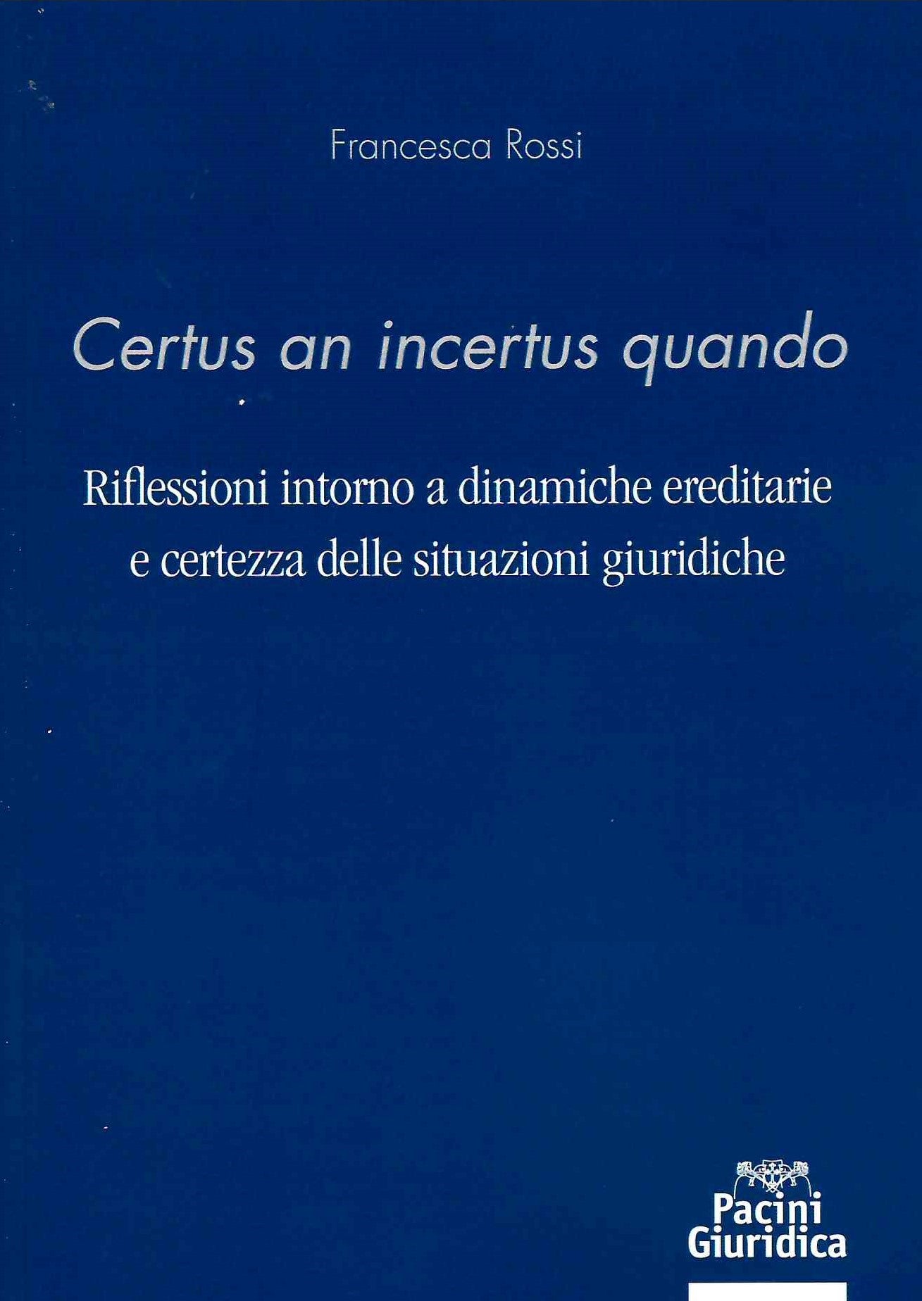 Certus an incertus quando - Rossi