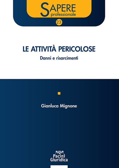 Attivita' pericolose - Mignone