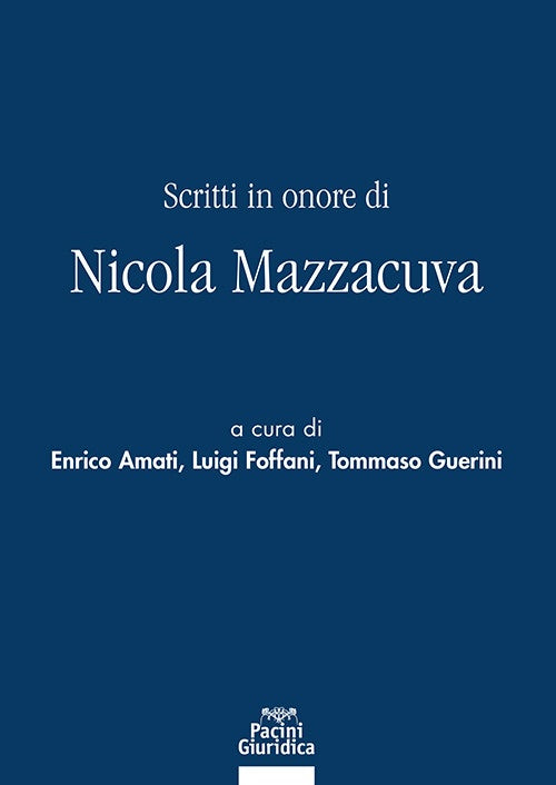 Scritti in onore Nicola Mazzacuva - Amati