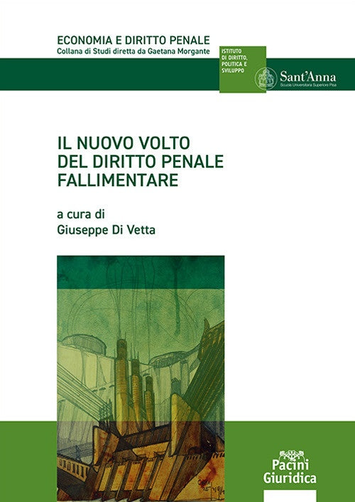 Nuovo volto diritto penale fallimentare - Di Vetta