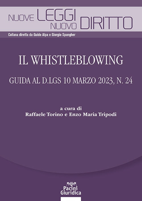 Il Whistleblowing. Guida al D.lgs 10 marzo 2023, n. 24 - Torino