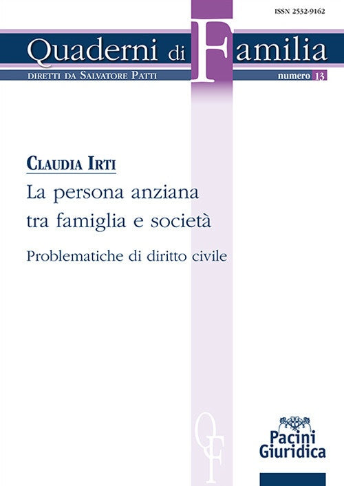 Persona anziana tra famiglia e societa' - Irti