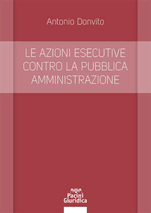 Azioni esecutive contro pubblica amm.ne - Donvito