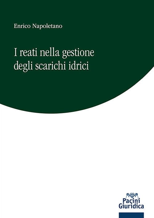 Reati gestione scarichi idrici - Napoletano