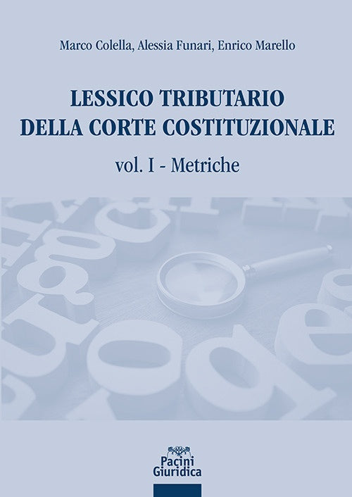 Lessico tributario della corte costituzionale Vol. 1 - Colella