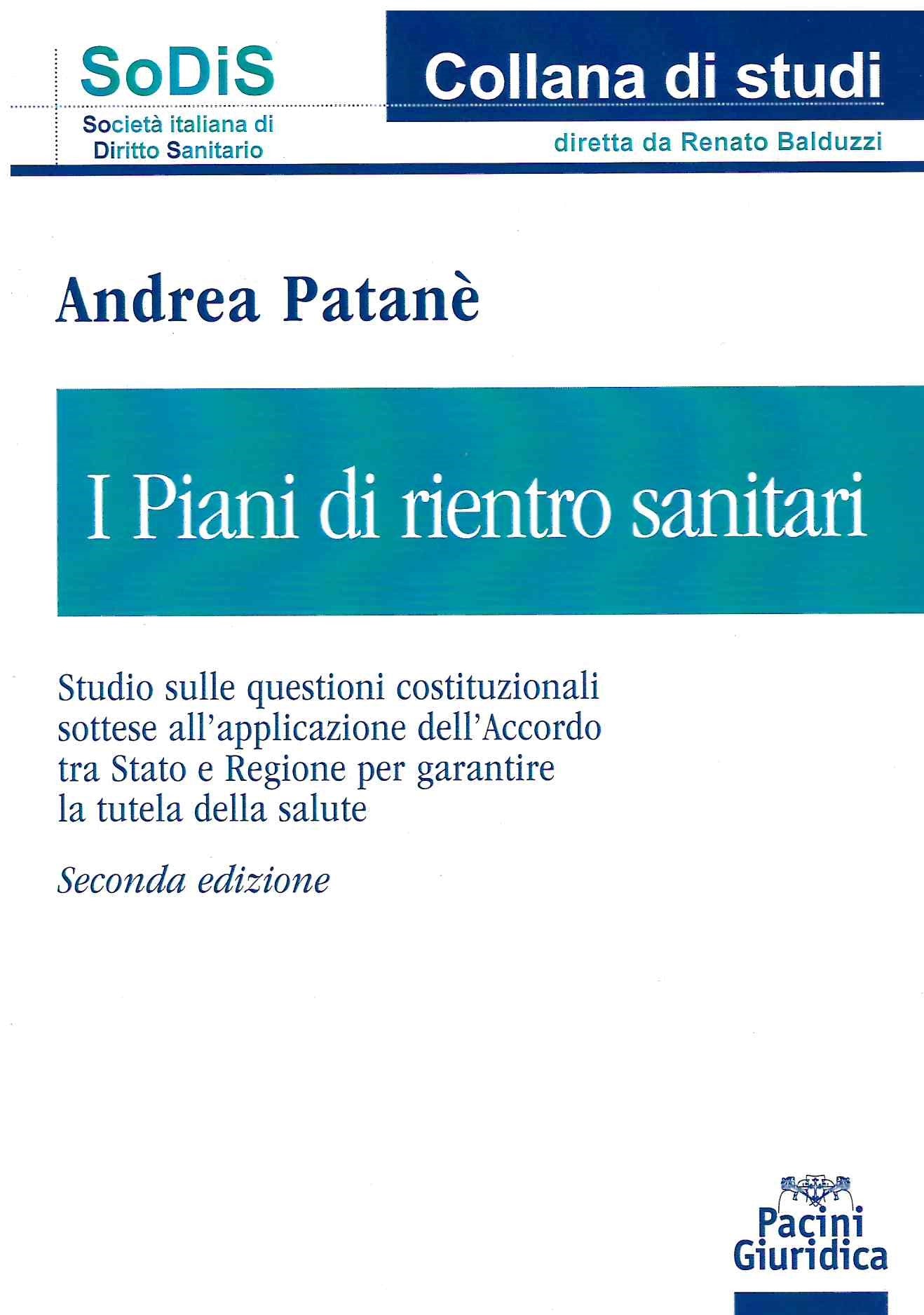 I piani di rientro sanitari. Studio sul modello solidale di regionalismo in Italia - Patanè