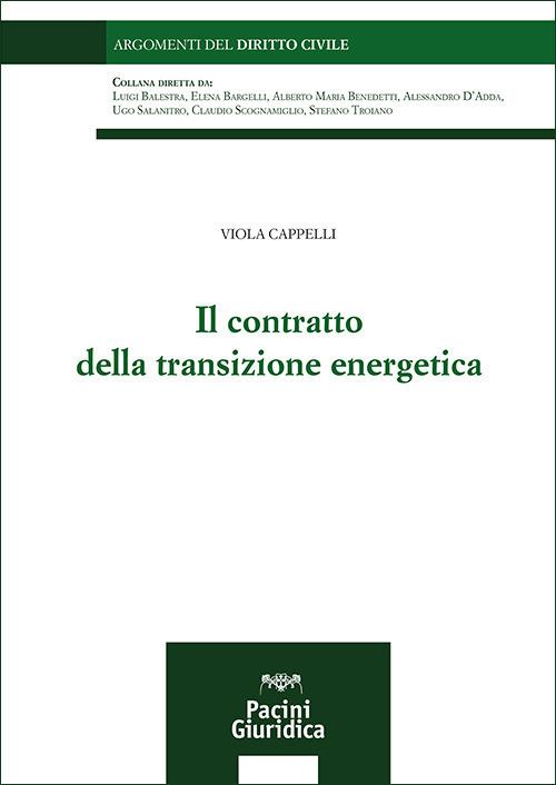 Il contratto della transizione energetica - Viola Cappelli