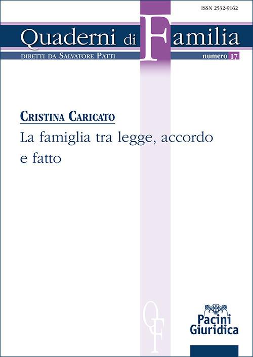 La famiglia tra legge, accordo e fatto - Cristina Caricato