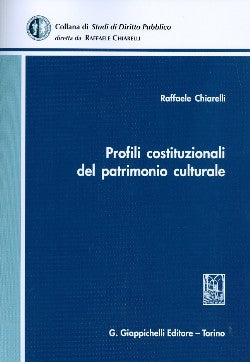 Profili costituzionali patrimonio cultur - Chiarelli