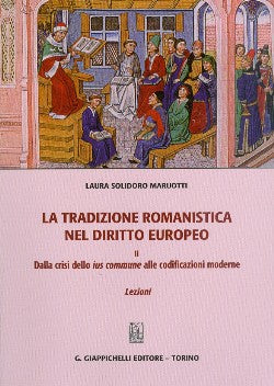 Tradizione romanistica dir.europeo tomo2 - Solidoro Maruotti