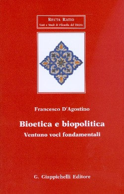 Bioetica e biopolitica - D'Agostino