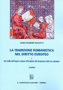Tradizione romanistica dir.europeo tomo1 - Solidoro Maruotti