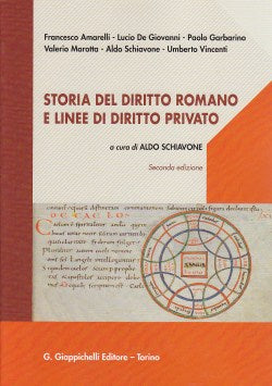 Storia del diritto romano e linee di diritto privato (2°ed.) - Schiavone