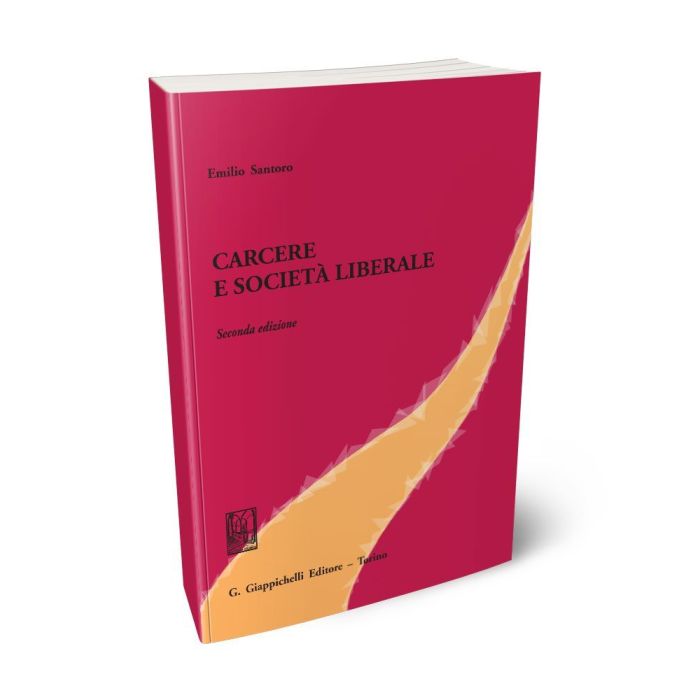 Carcere e societa' liberale 2ed. - Santoro