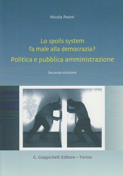 Spoils system fa male alla democrazia? - Pasini