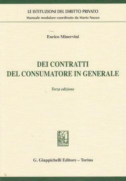 Dei contratti consumatore in gener.3ed. - Minervini