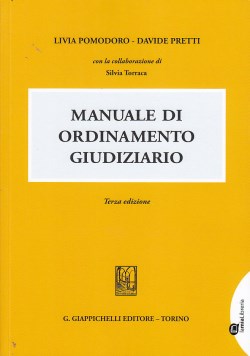 Manuale ordinamento giudiziario 3ed. - Pomodoro