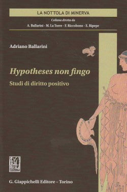 Hypotheses non fingo - Ballarini