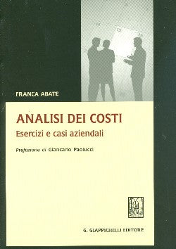 Analisi dei costi eserc.e casi aziendali - Abate