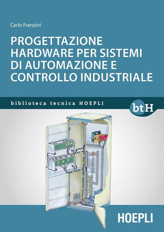 Progettazione hardware per sistemi di automazione e controllo industriale - Carlo Franzini