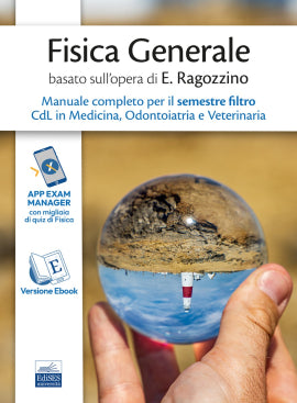 Manuale di Fisica Generale per il semestre filtro basato su Principi di Fisica di Ezio Ragozzino - A cura di R. Velotta