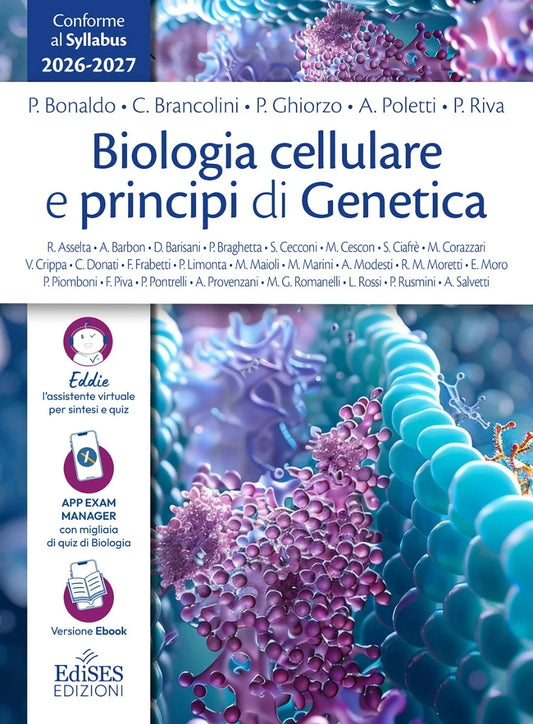 SMESTRE FILTRO MEDICINA 2026-2027: Biologia cellulare e principi di Genetica - P. Bonaldo, C. Brancolini, P. Ghiorzo, A. Poletti, P. Riva