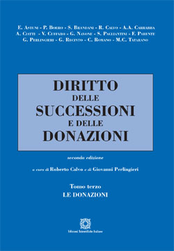 Diritto delle successioni e delle donazioni - Tomo terzo - Le donazioni - Calvo Roberto - Perlingieri Giovanni