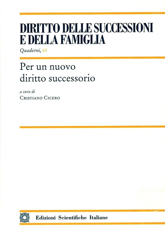 Nuovo Diritto Successorio - Cicero Cristiano