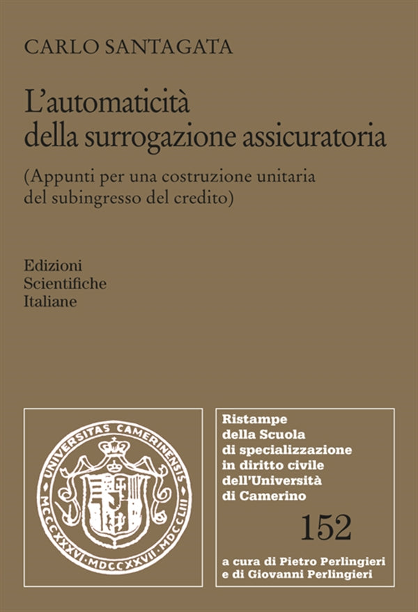 L'Automaticità della Surrogazione Assicuratoria - Santagata Carlo