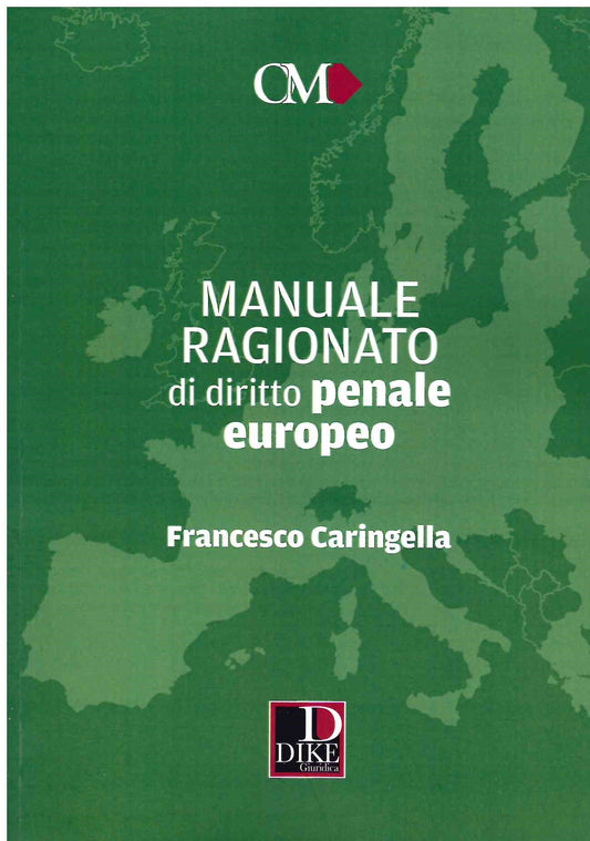 Manuale ragionato dir.penale europeo - Caringella