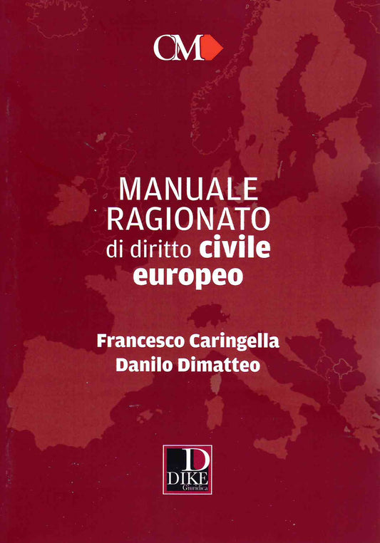 Manuale ragionato dir.civile europeo - Caringella