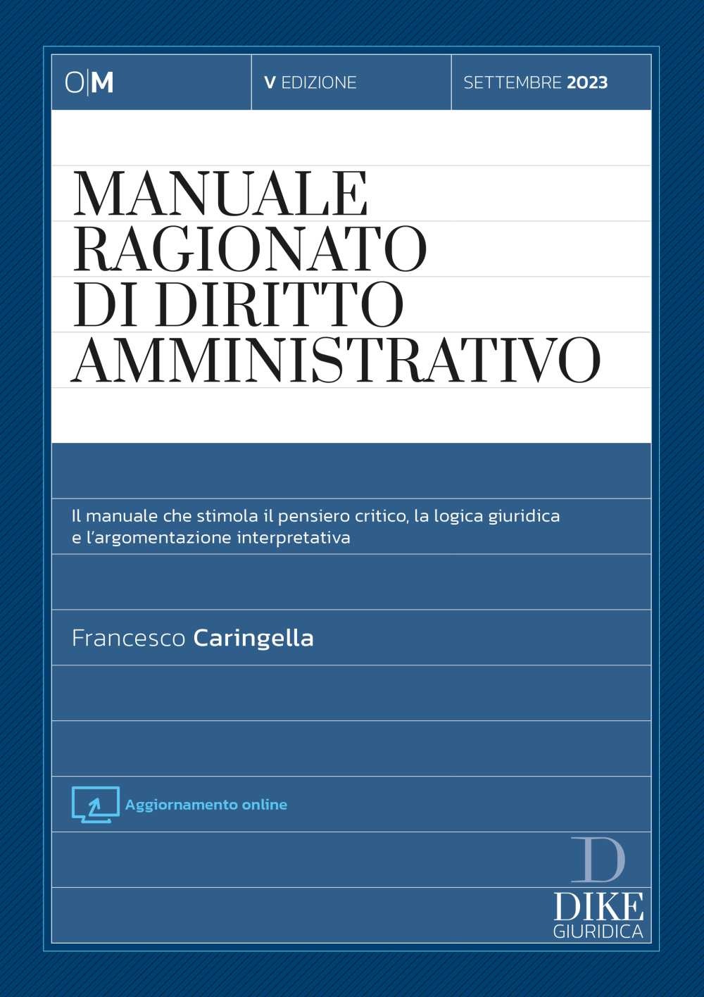 Manuale ragionato diritto amministrativo - Caringella