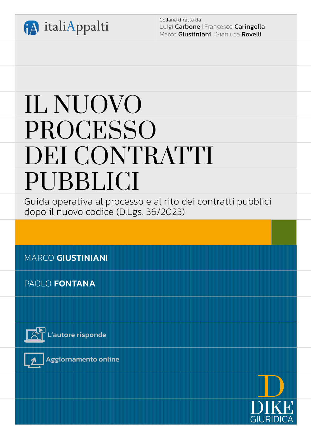 Il nuovo processo dei contratti pubblici dopo il D.Lgs. 31 marzo 2023, n. 36 - Giustiniani