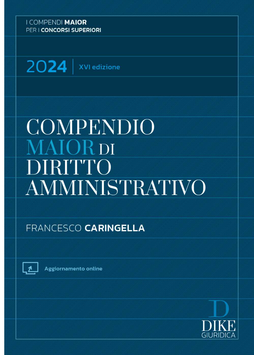 Compendio major diritto amministrativo 2024 - Caringella