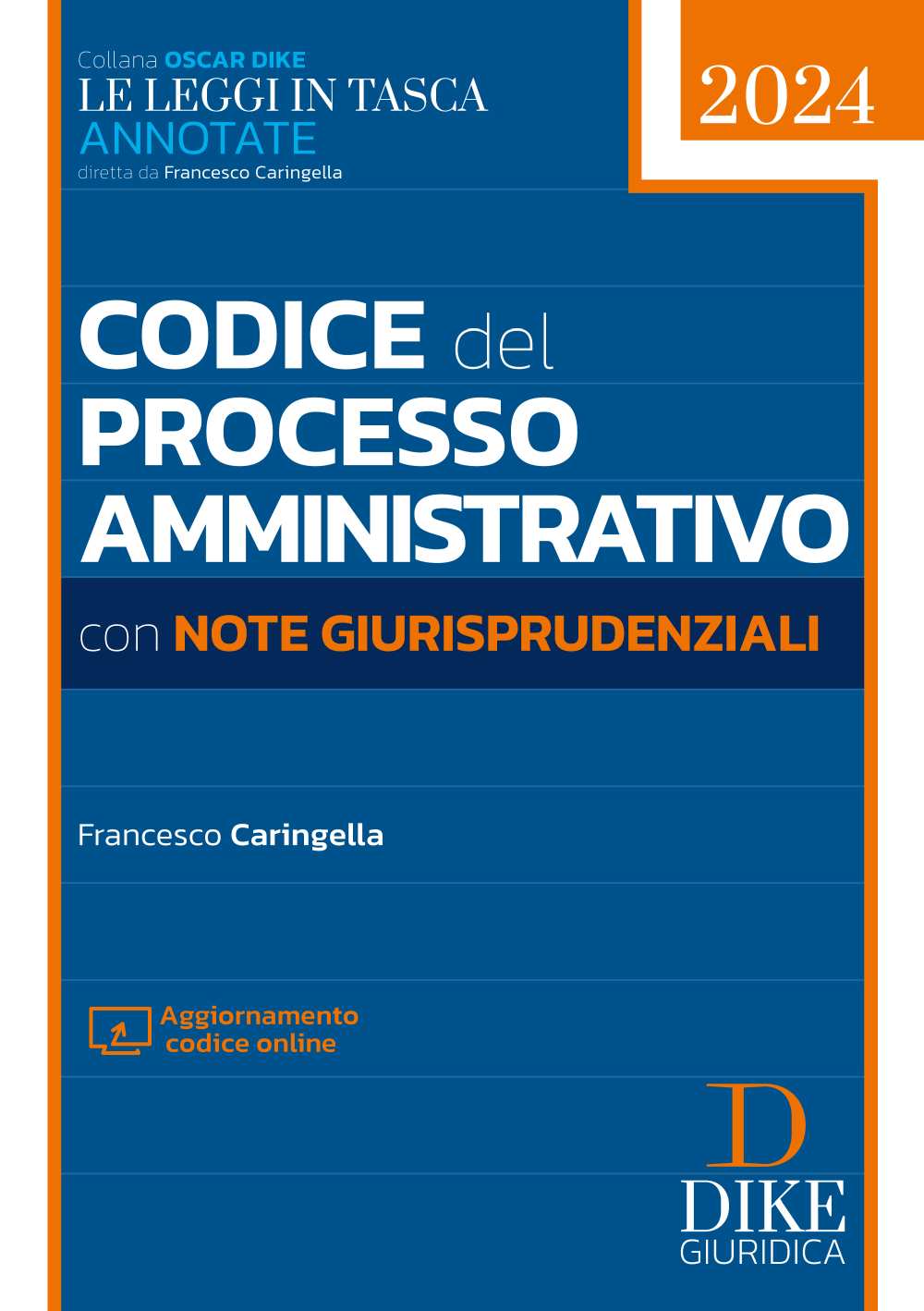 Codice del processo amministrativo con note giurisprudenziali - Caringella