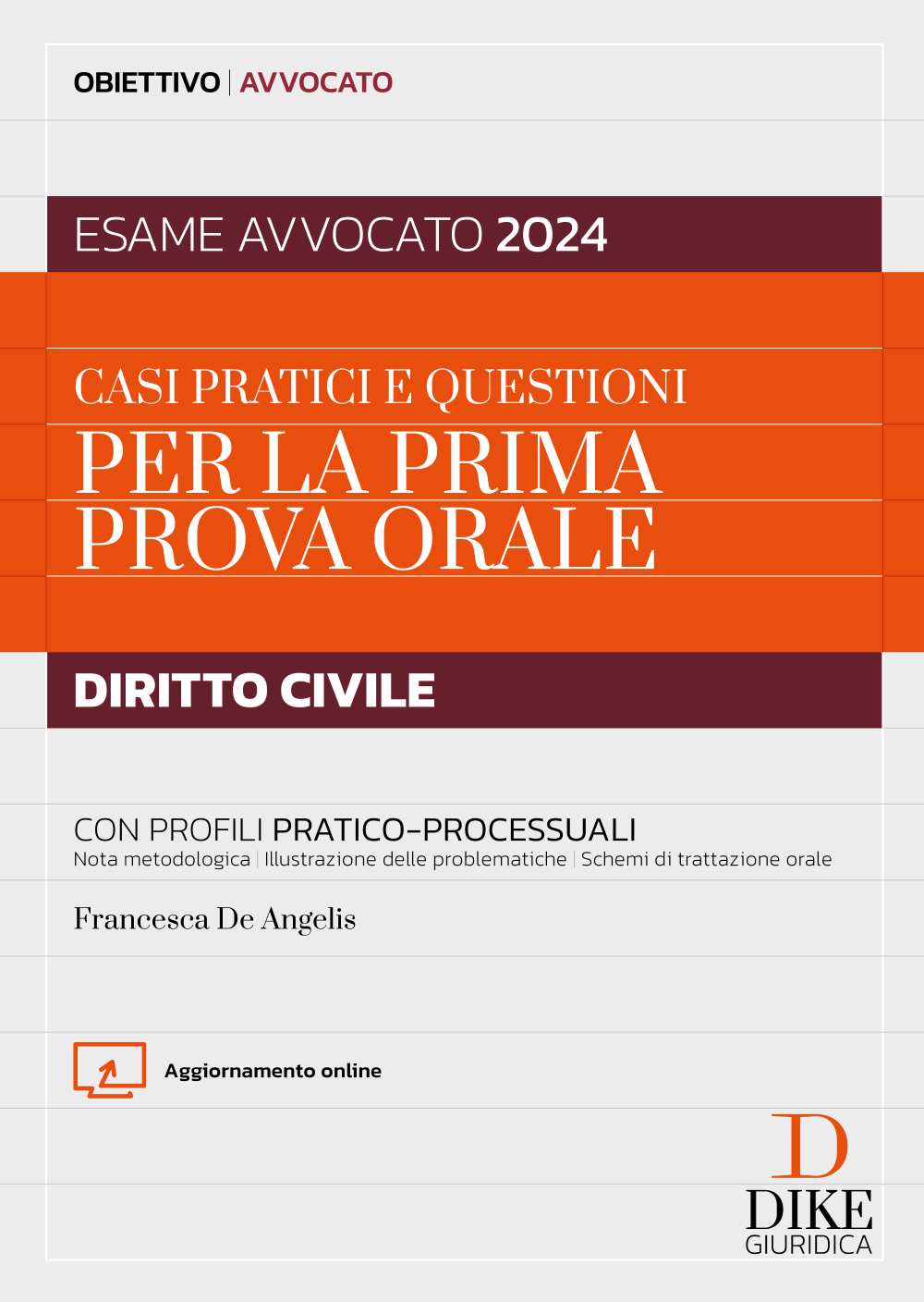 Casi pratici e questioni diritto civile (esame avvocato orale 2024) - De Angelis