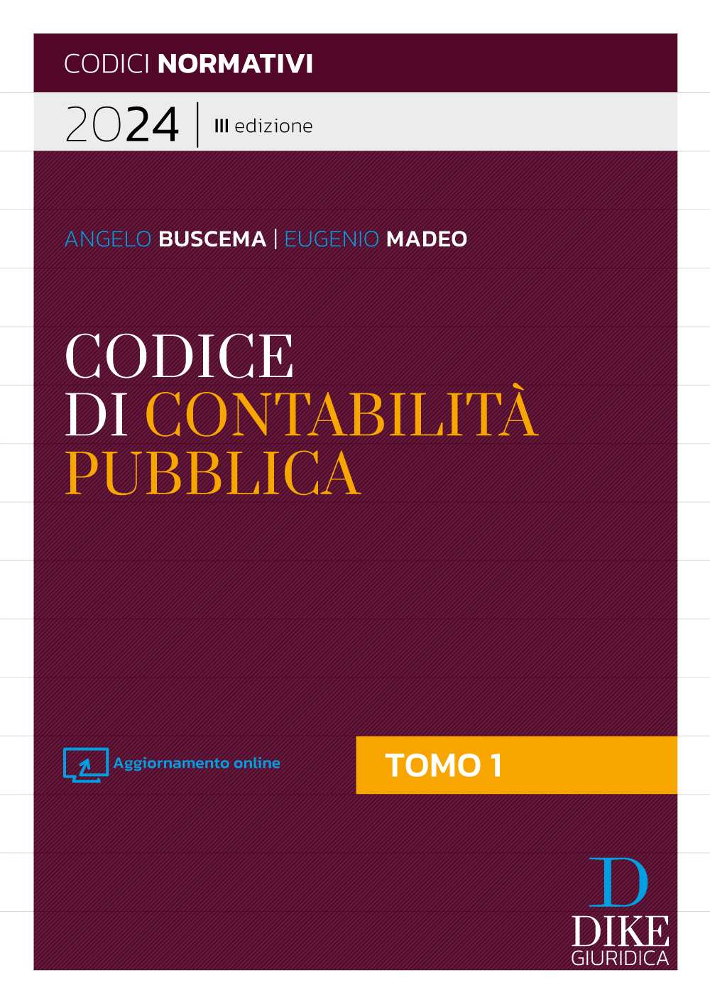 Codice della Contabilità Pubblica (Due Tomi indivisibili) 2024 - Buscema