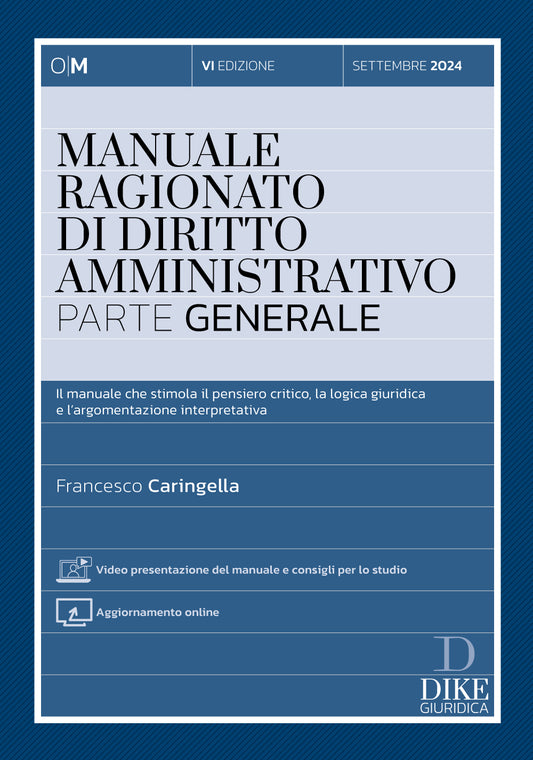 Manuale Ragionato di Diritto Amministrativo Parte Generale 2024 - Caringella