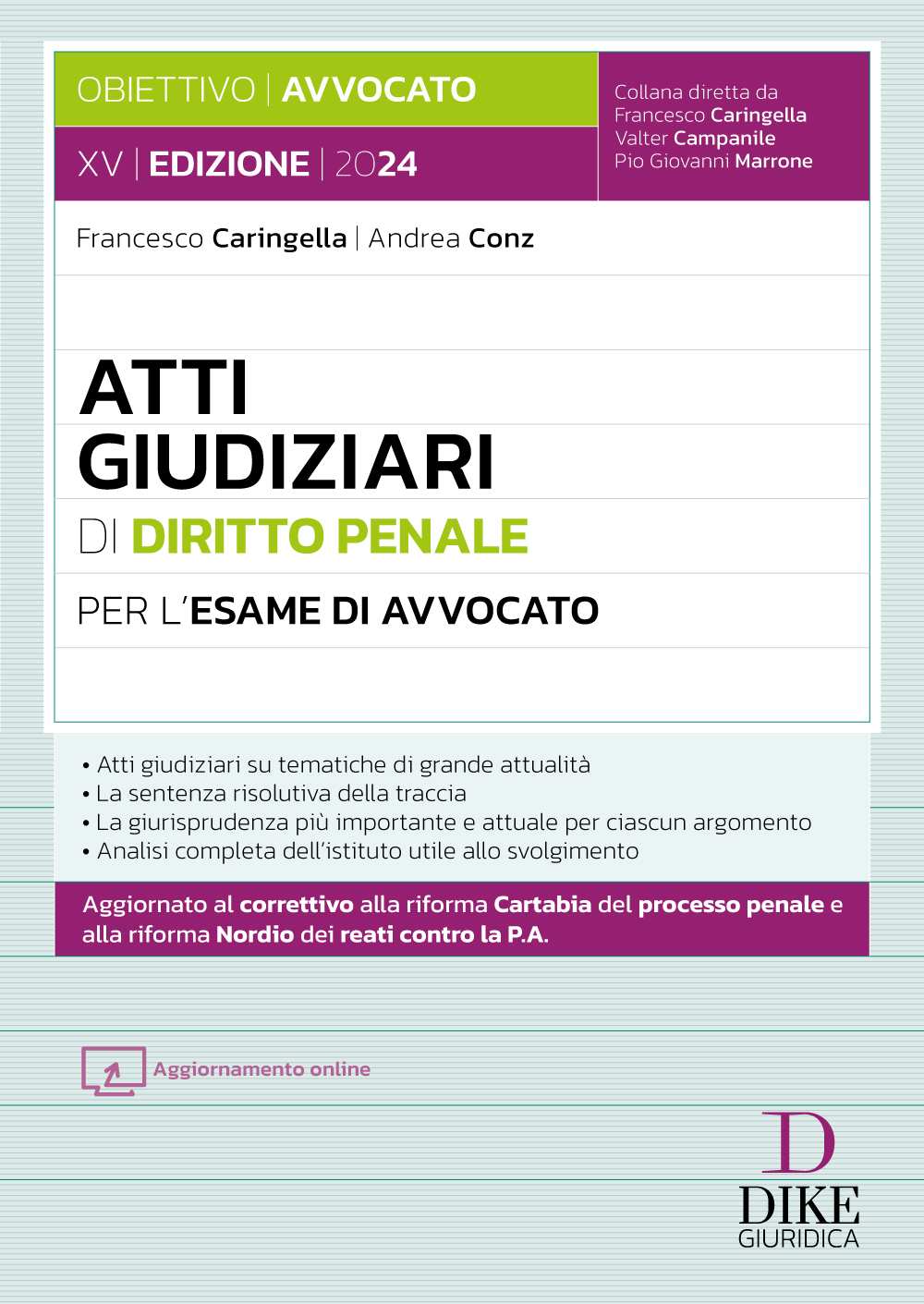 Atti Giudiziari di Diritto Penale per l’Esame di Avvocato 2024/2025 - Conz, Caringella