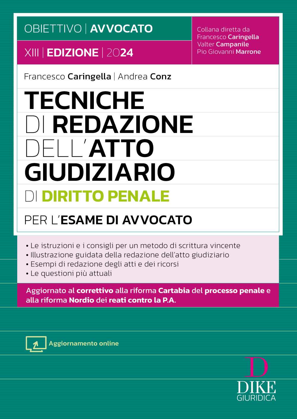 Tecniche di redazione dell’Atto Giudiziario di Diritto Penale per l’Esame di Avvocato 2024-2025  - Conz, Caringella