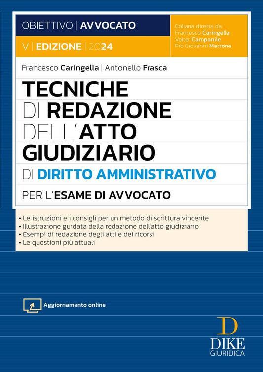 Tecniche di redazione dell’Atto Giudiziario di Diritto Amministrativo per l’esame di avvocato 2024-2025 - Caringella, Frasca