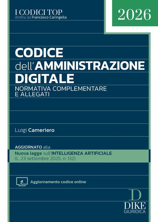 Codice dell'amministrazione digitale. Con Aggiornamento codice online - Luigi Cameriero