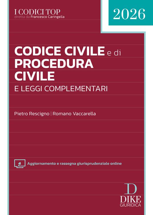 Codice civile e di procedura civile e leggi complementari 2026. Con aggiornamento e rassegna giurisprudenziale online - Pietro Rescigno, Romano Vaccarella