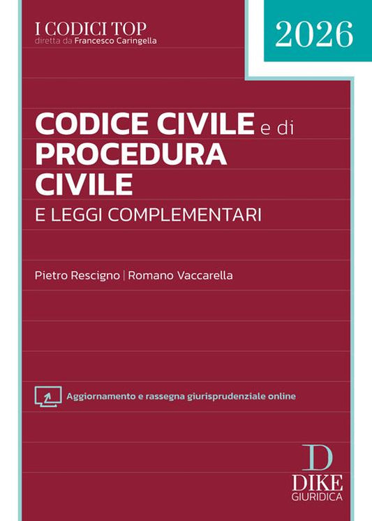Codice civile e di procedura civile e leggi complementari 2026. Con aggiornamento e rassegna giurisprudenziale online - Pietro Rescigno, Romano Vaccarella