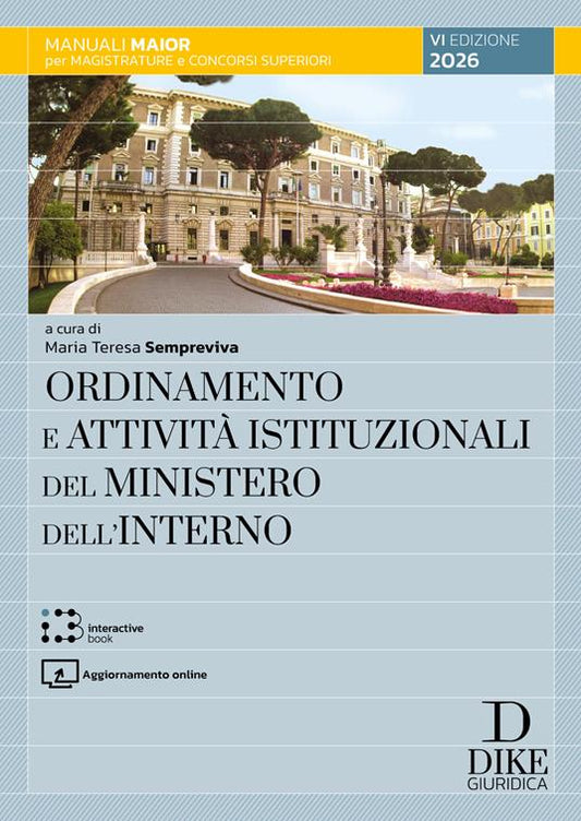 Ordinamento e attività istituzionali del Ministero dell'interno 2026. Con aggiornamento online - Maria Teresa Sempreviva