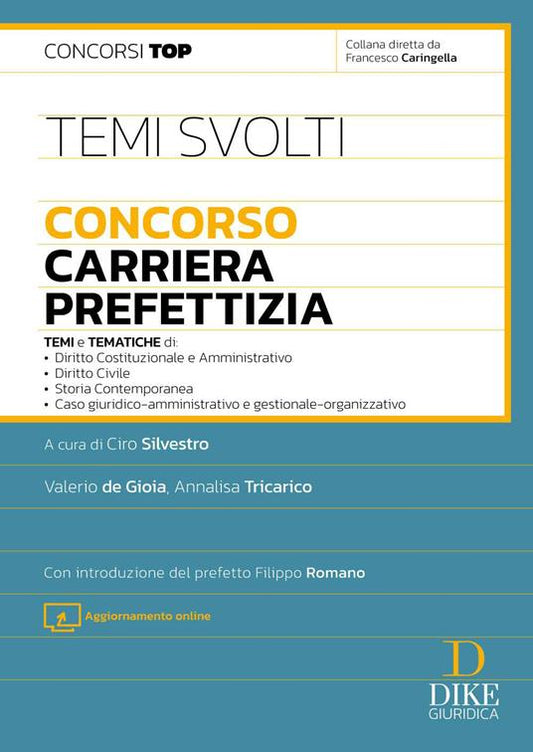 Temi svolti. Concorso carriera prefettizia. Con Aggiornamento online - Valerio De Gioia, Annalisa Tricarico